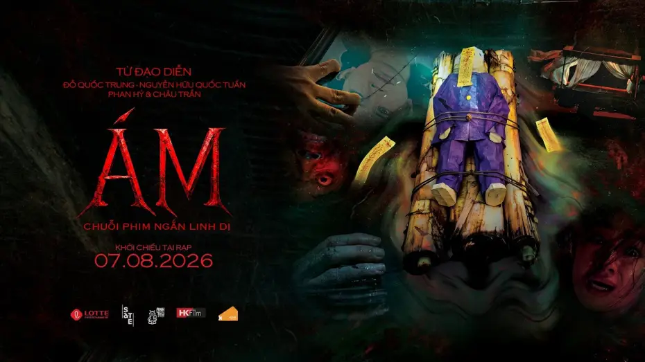 Video for the film Short films "ÁM" — ÁM: CHUỖI PHIM NGẮN LINH DỊ - KC: 07.08.2026