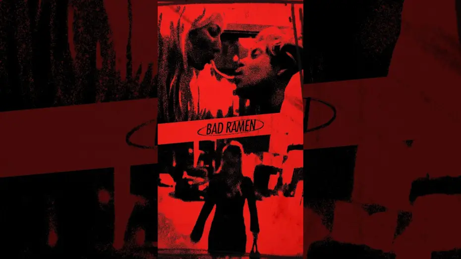 Video for the film Bad Ramen — Bad Ramen
