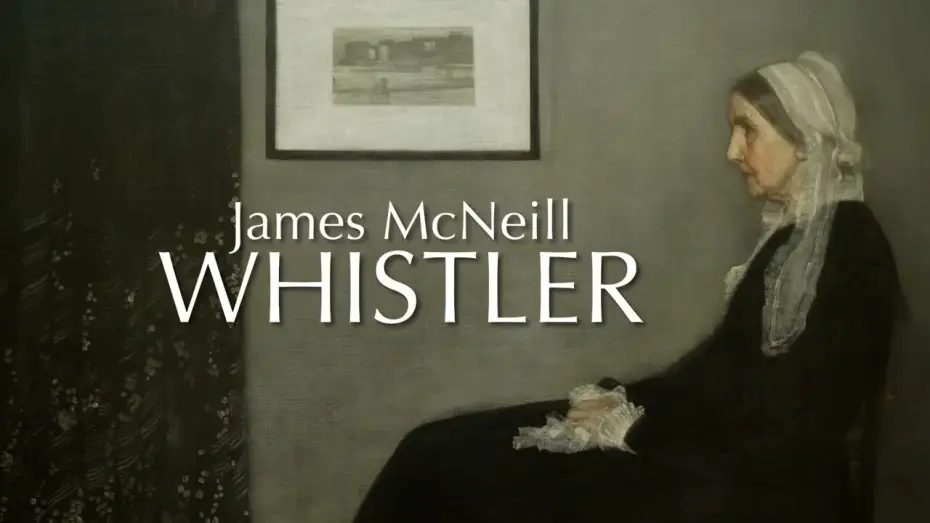 Video for the film James McNeill Whistler — JAMES McNEILL WHISTLER | OFFICIAL TRAILER | EXHIBITION ON SCREEN