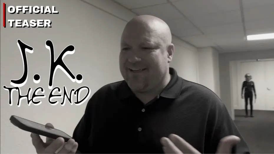 Video for the film J.K. The End — J.K. The End ~ (Official Teaser Trailer 1) ~ B&M Studios