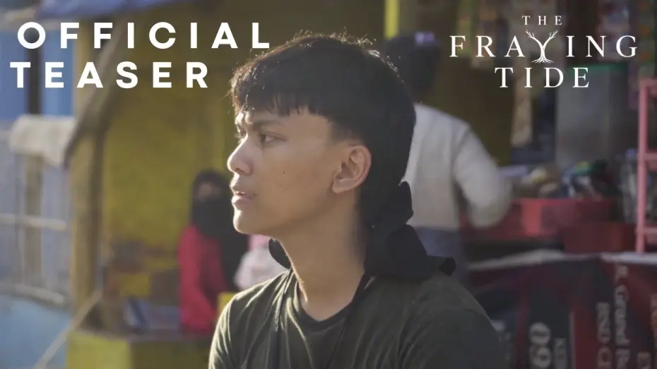 Video for the film The Fraying Tide — Official Teaser - The Fraying Tide