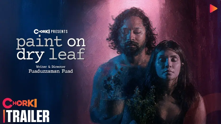Video for the film Paint on Dry Leaf — Paint on Dry Leaf | Official Trailer