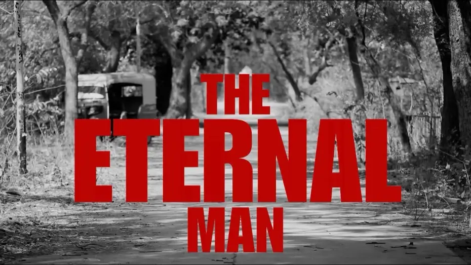 Video for the film Redux entity — THE ETERNAL MAN | TRAILER | RELEASING ON - 1st june, 2026 | A FILM BY AMAN & NISARG