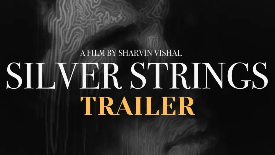Video for the film Silver Strings — Silver Strings Teaser Trailer