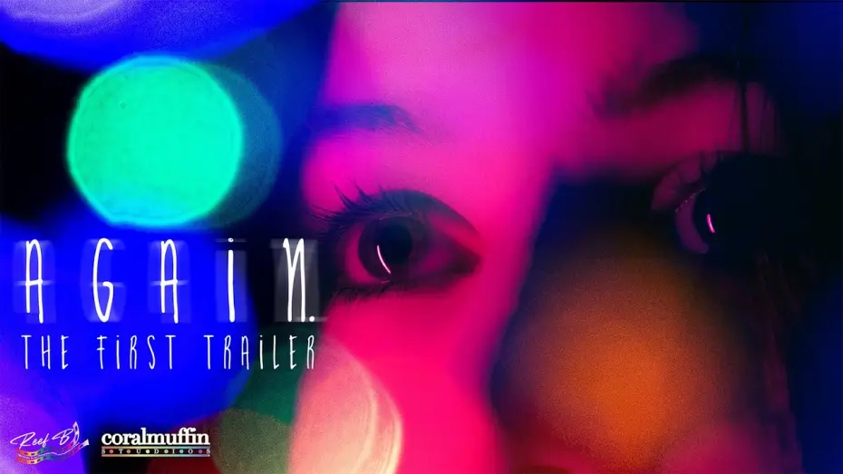Video for the film AGAIN — AGAIN - First Trailer