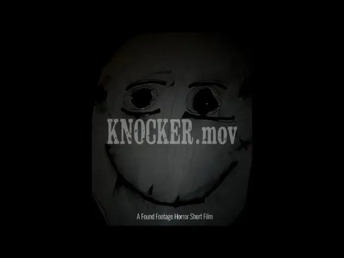 Video for the film KNOCKER.mov — KNOCKER.mov (FOUND FOOTAGE HORROR SHORT FILM)