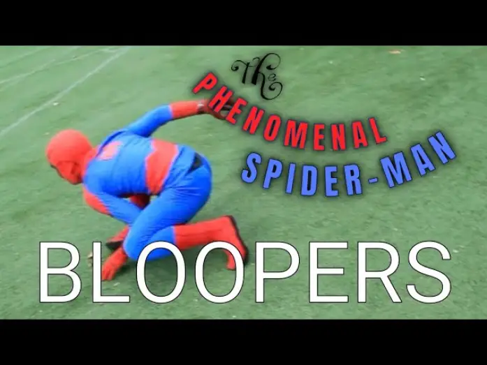 Video for the film The Phenomenal Spider-Man — The Phenomenal Spider-Man Fan Film | BLOOPERS