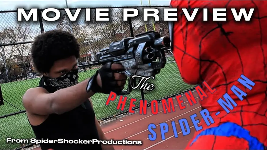Video for the film The Phenomenal Spider-Man — The Phenomenal Spider-Man (Short Fan Film) | Movie Preview