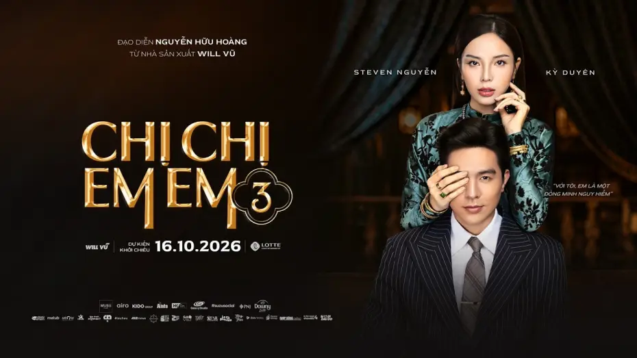 Video for the film Sister Sister 3 — CHỊ CHỊ EM EM 3 FIRST LOOK - KC: 16.10.2026