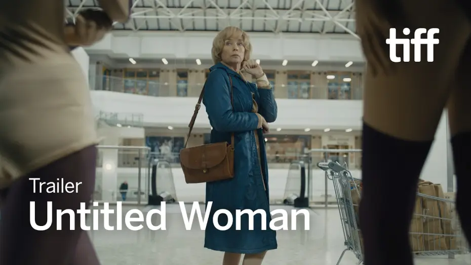 Video for the film Untitled Woman — UNTITLED WOMAN Trailer | TIFF 2026