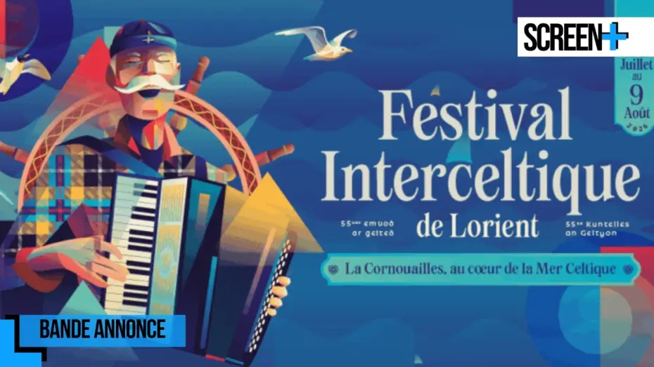 Video for the film Le 55e Festival Interceltique de Lorient - Le Grand Spectacle — Le 55e Festival interceltique de Lorient sur France 3