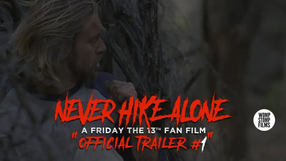Video for the film Never Hike Alone — Never Hike Alone: A Friday the 13th Fan Film | Official Trailer #1 | (2017) HD