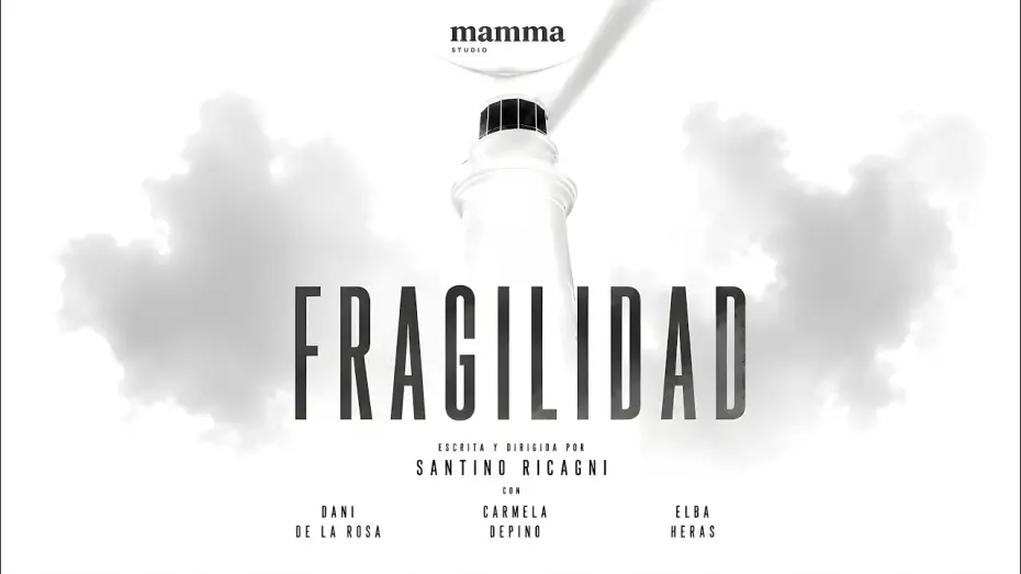 Video for the film Fragilidad — FRAGILIDAD - CORTOMETRAJE