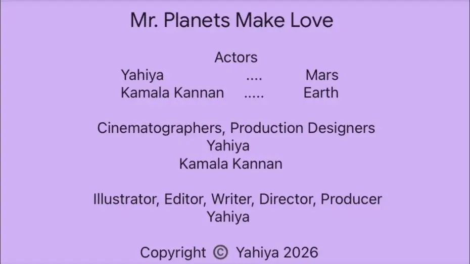 Video for the film Mr. Planets Make Love — 2026 short film directed by Yahiya "Mr. Planets Make Love"
