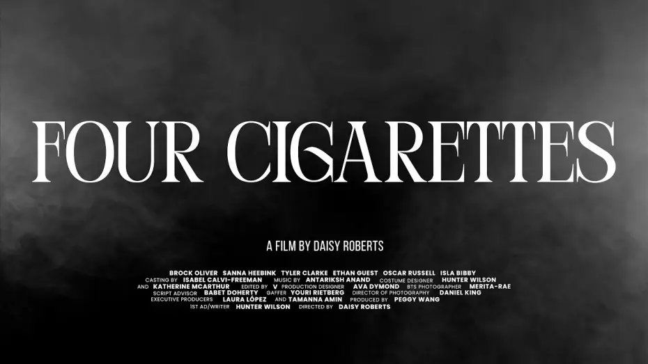Video for the film Four Cigarettes — Four Cigarettes (Unofficial Trailer)