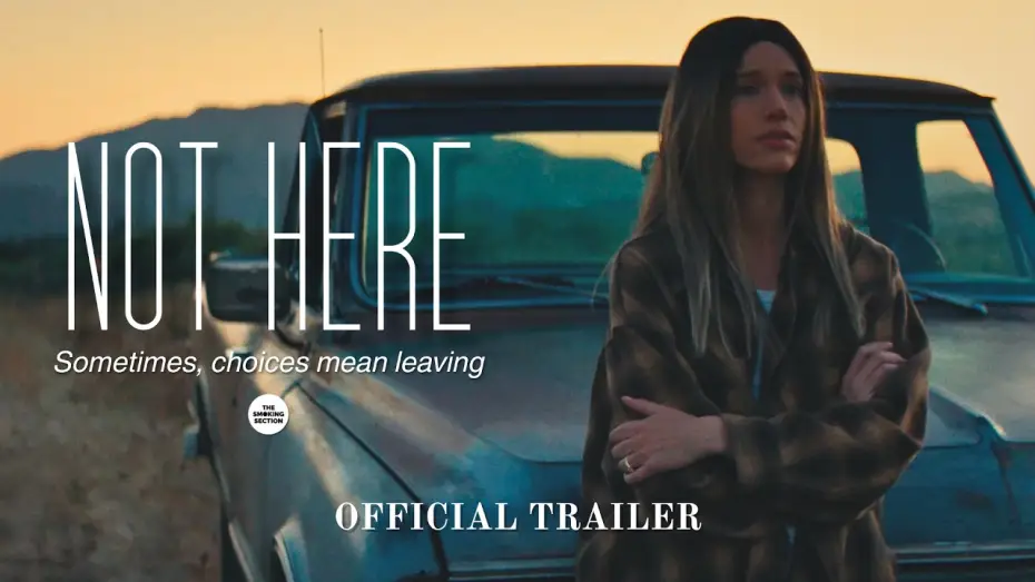 Video for the film Not Here — NOT HERE | Sometimes, Choices Mean Leaving | Official Trailer