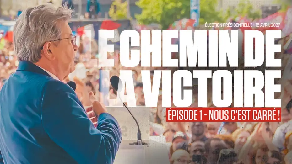 Video for the film Le chemin de la victoire - Nous c'est carré ! — Dans les coulisses de la présidentielle - Le chemin de la victoire