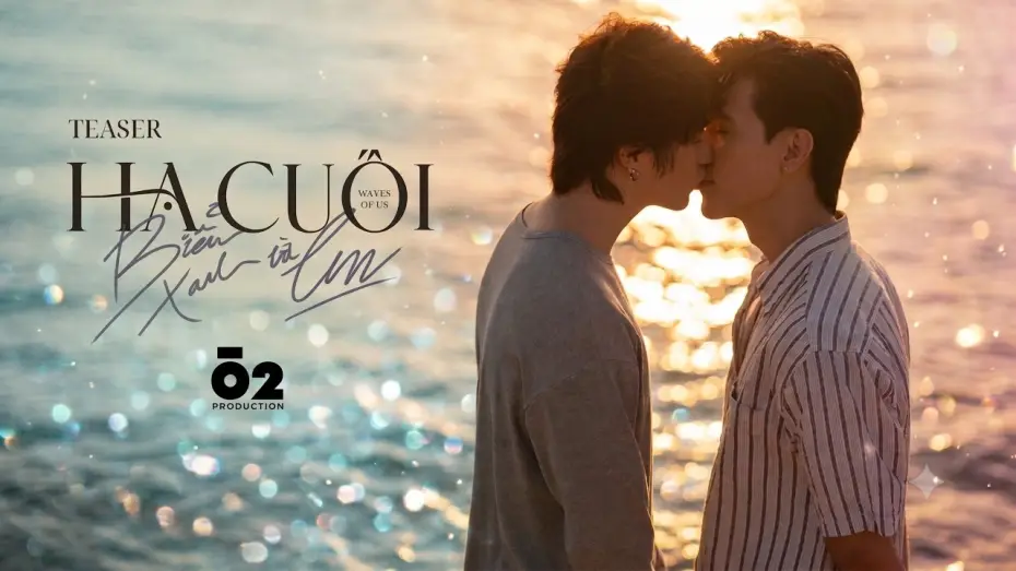 Video for the film Waves of Us — HẠ CUỐI, BIỂN XANH VÀ EM [WAVES OF US] | SHORT FILM TEASER - NGUYỄN VÕ MINH HIỀN x BÙI TRUNG THÁI