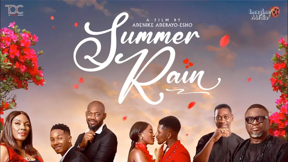 Video for the film Summer Rain — SUMMER RAIN OFFICIAL TRAILER!!!! In NIGERIAN cinemas from the 7th of February 2025