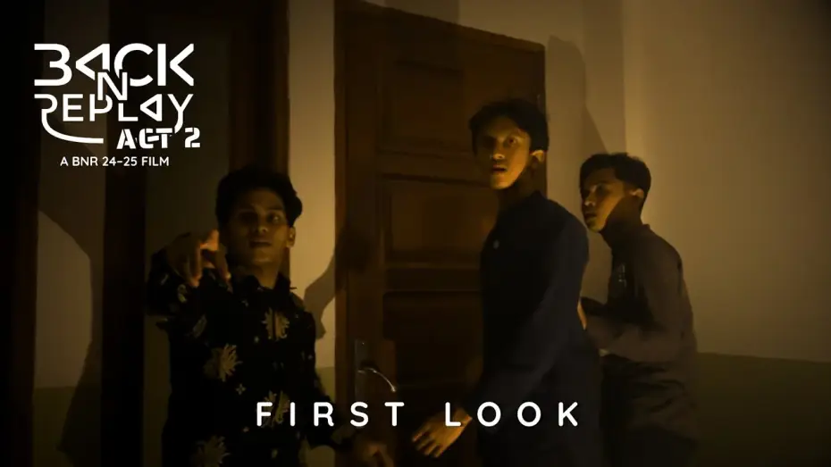 Video for the film BACK N REPLAY* — BACK N REPLAY: ACT 2 — First Look