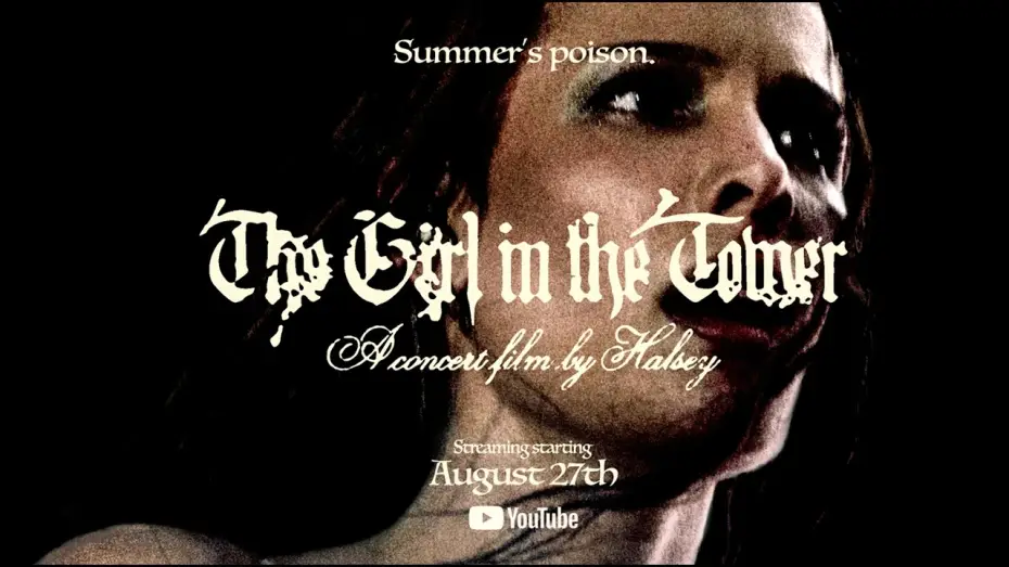 Video for the film The Girl in the Tower — Halsey - The Girl In the Tower (Official Trailer)