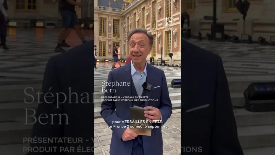 Video for the film Versailles en fête — Stéphane Bern vous donne rendez-vous à Versailles samedi soir !