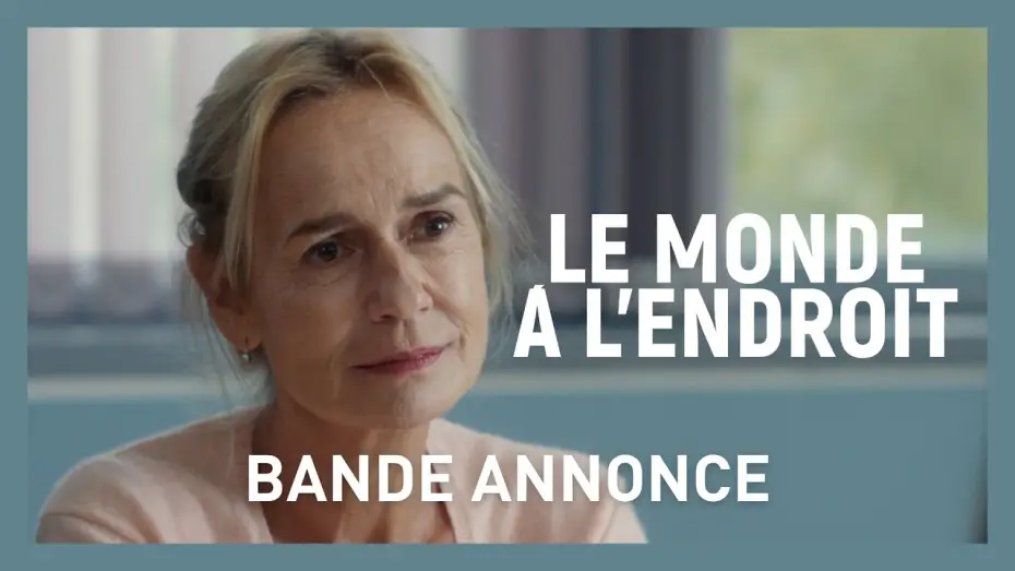 Video for the film Le Monde à l'endroit — LE MONDE A L'ENDROIT de Sylvie Meyer - Bande annonce