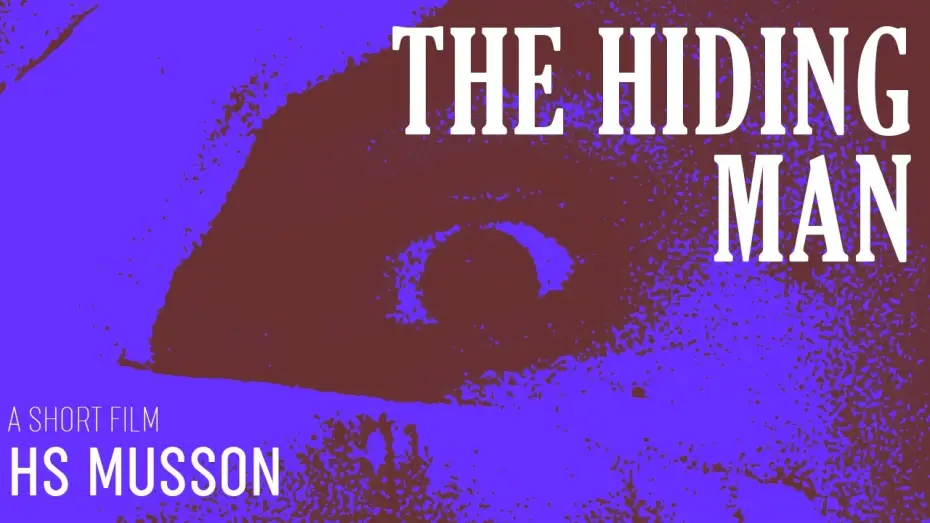 Video for the film The Hiding Man — The Hiding Man | 1 minute short film | Horror | HS Musson