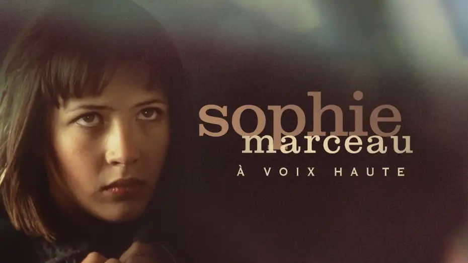 Video for the film Sophie Marceau, à voix haute — Sophie Marceau A voix haute BA