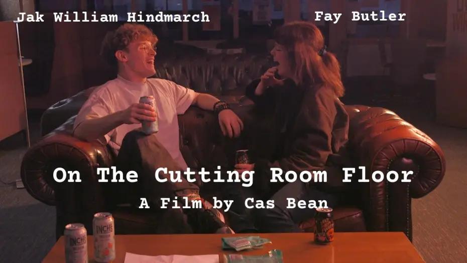 Video for the film On The Cutting Room Floor — On the Cutting Room Floor