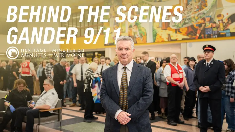 Video for the film Heritage Minutes: Gander and 9/11 — The Making of a Heritage Minute | Gander and 9/11