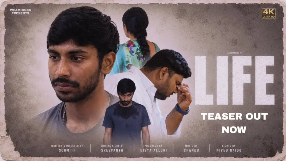 Video for the film Soumith in LIFE — LIFE || Weamigoss || Soumith || Divya Alluri || Rakesh Vaddi