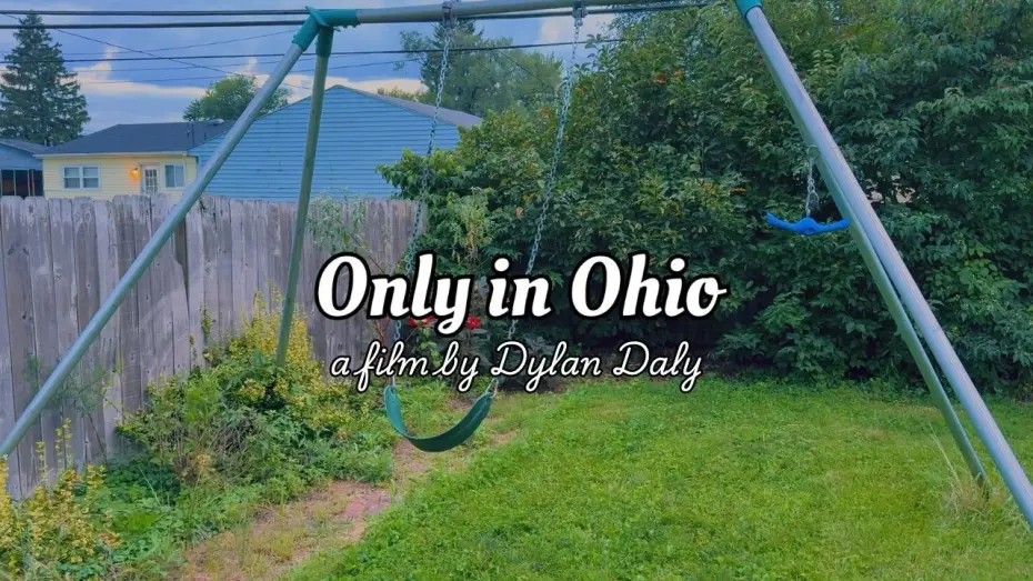 Video for the film Only in Ohio — Only in Ohio - a film by Dylan Daly