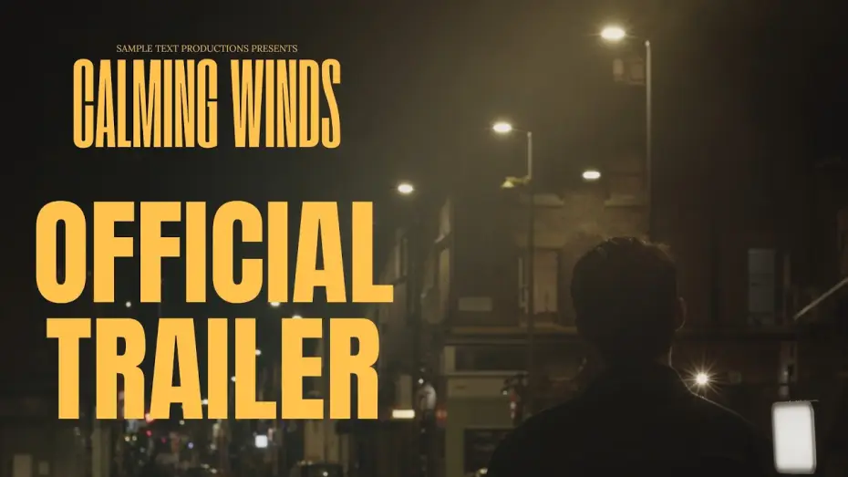 Video for the film Calming Winds — Calming Winds Official Trailer