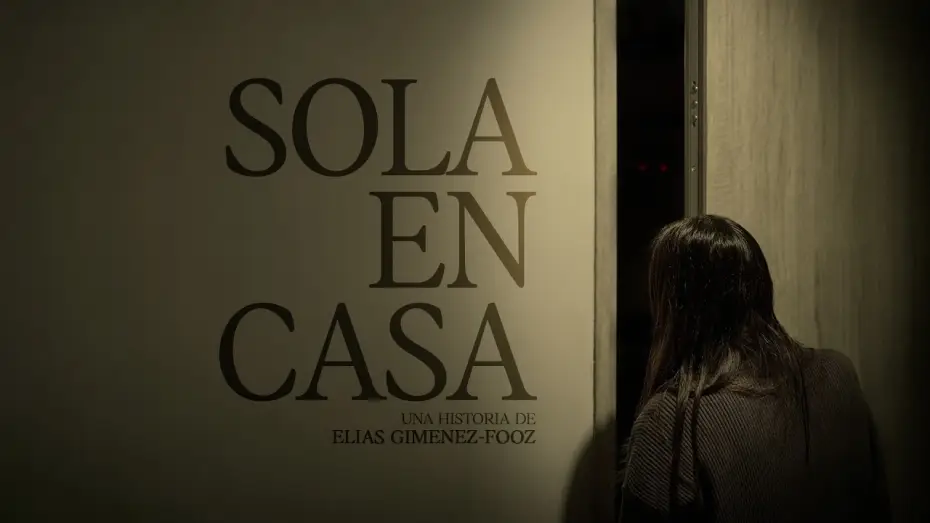 Video for the film Sola En Casa — SOLA EN CASA (Horror Short Film)