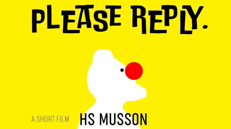 Video for the film Please Reply — 'Please Reply' | A very short film | HS Musson