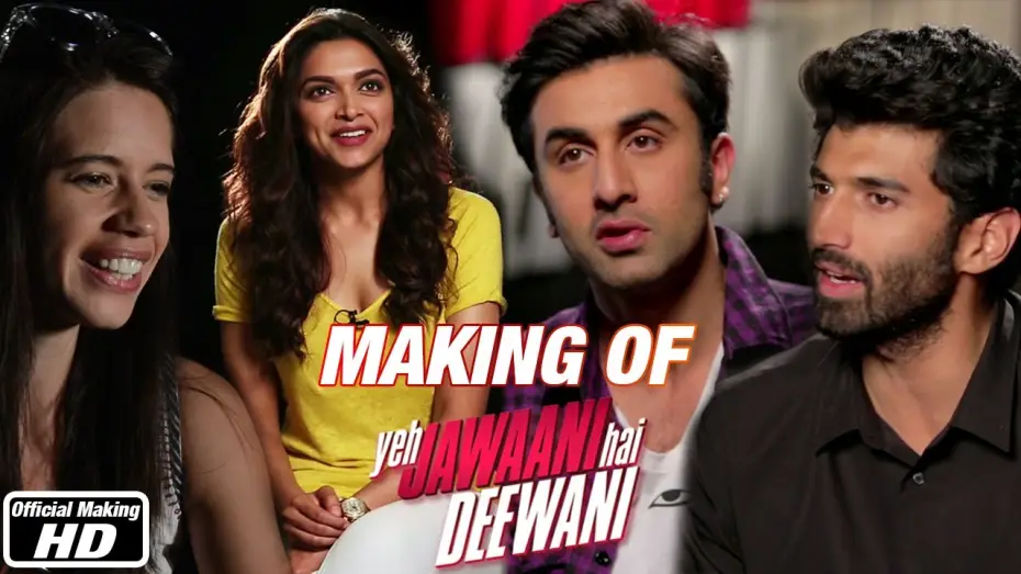 Video for the film Yeh Jawaani Hai Deewani — Making of the Film