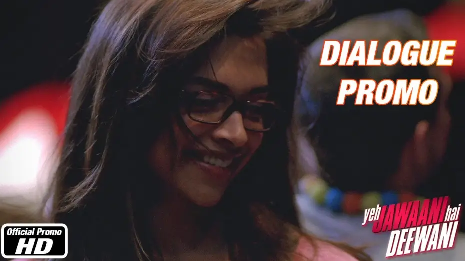 Video for the film Yeh Jawaani Hai Deewani — Tum bohot cool ho Naina!