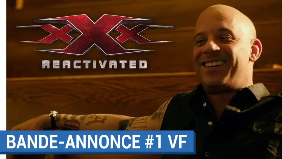 Video for the film xXx: Return of Xander Cage — xXx : REACTIVATED - Première bande-annonce (VF) [au cinéma le 18 janvier 2017]