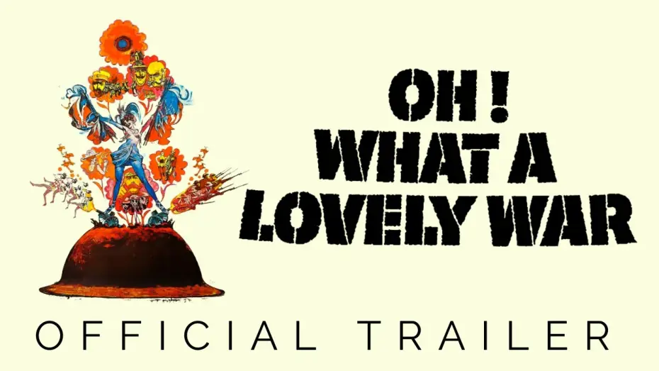 Video for the film Oh! What a Lovely War — Masters of Cinema Trailer