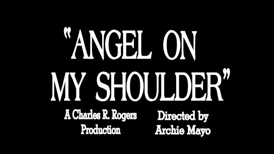 Video for the film Angel on My Shoulder — ANGEL ON MY SHOULDER (1946) Faux trailer