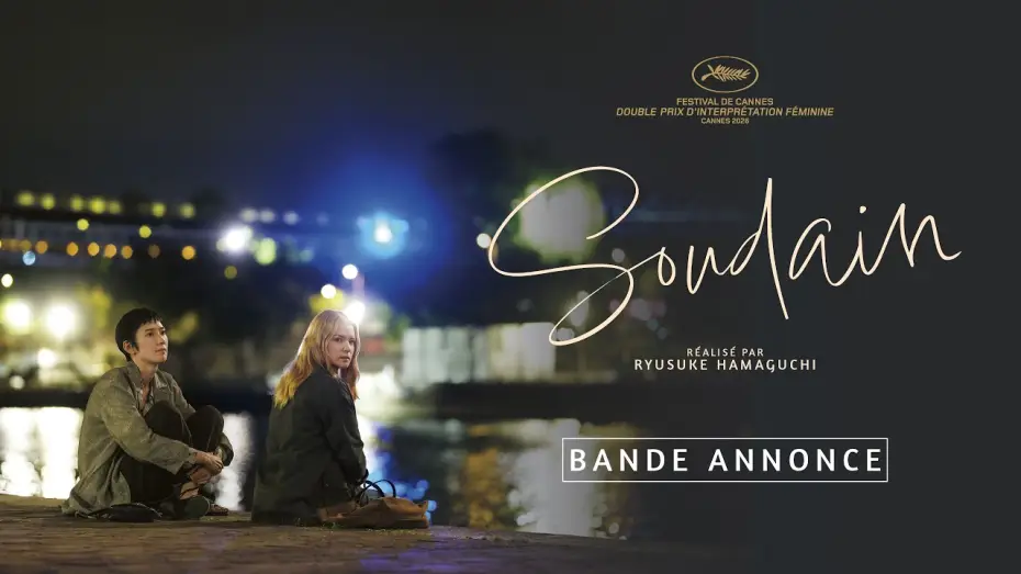 Video for the film All of a Sudden — SOUDAIN - Bande-annonce