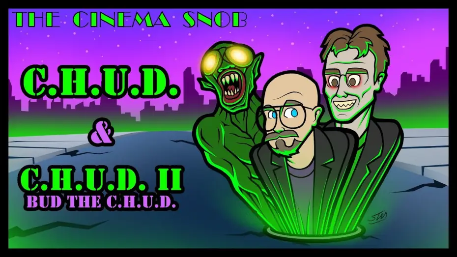 Video for the film C.H.U.D. — C.H.U.D. | C.H.U.D. II: Bud the Chud - The Cinema Snob