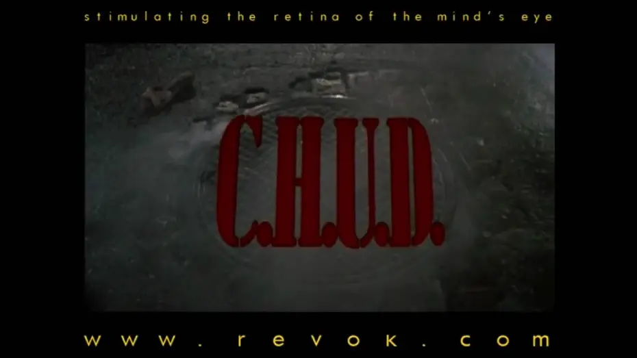 Video for the film C.H.U.D. — C.H.U.D. (1984) Trailer for the Cannibalistic Humanoid Underground Dwellers