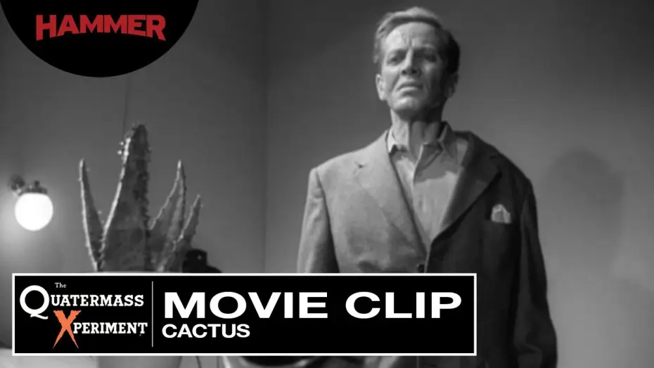 Video for the film The Quatermass Xperiment — The Quatermass Xperiment / Cactus (Official Clip)