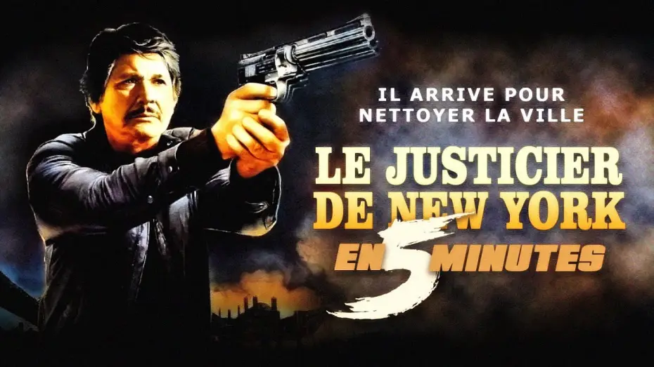 Video for the film Death Wish 3 — LE JUSTICIER DE NEW YORK en 5 minutes