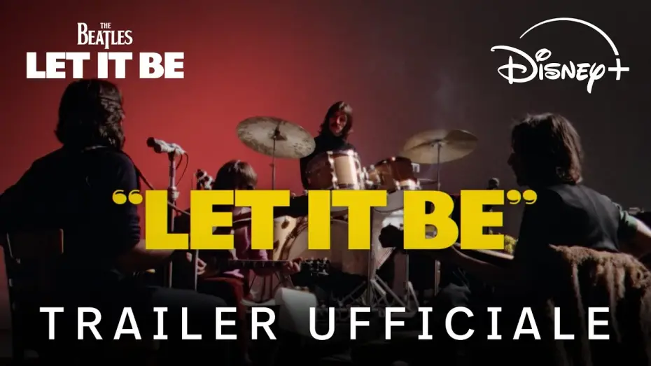 Video for the film Let It Be — The Beatles: Let It Be | Trailer Ufficiale | Disponibile dall'8 Maggio | Disney+