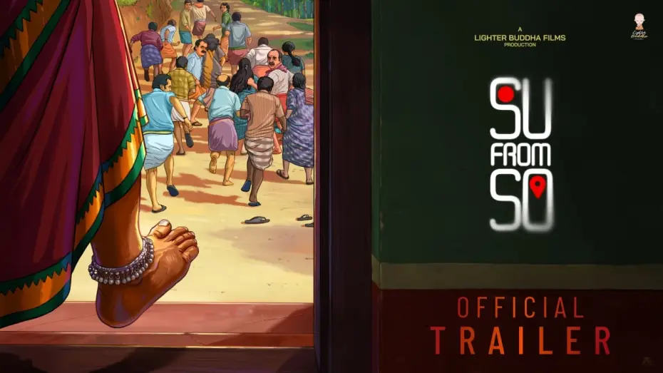 Video for the film Su from So — Su From So - Kannada OFFICIAL TRAILER | JP Thuminad | Shaneel Gautham | Lighter Buddha Films