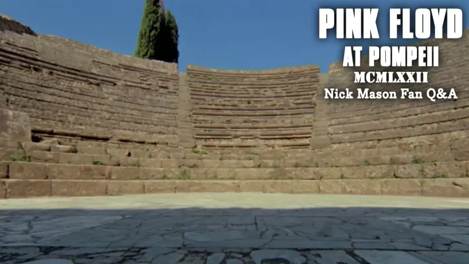 Video for the film Pink Floyd: Live at Pompeii — Nick Mason Fan Q&A