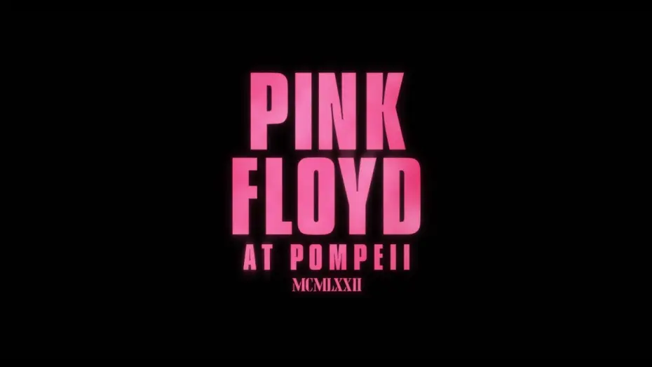 Video for the film Pink Floyd: Live at Pompeii — Official Teaser